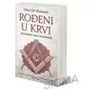 Ro?eni u krvi - izgubljene tajne masonerije