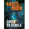 Andeš de la Mote Čovek od stakla ( 28815 )