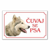 Tabla Čuvaj se psa - HASKI