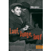 Lauf, Junge, lauf