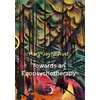 Towards an Ecopsychotherapy