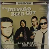 The Tremolo Beer Gut - Live, Beyond Our Means (LP)