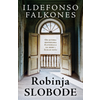 Robinja slobode - Ildefonso Falkones ( 14723 )