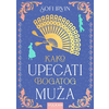 Kako upecati bogatog muža