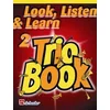 LOOK,LISTEN & LEARN FLUTE 2 TRIO BOOK