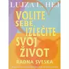 Volite sebe, izleeite svoj život - radna sveska
