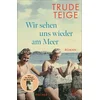 Wir sehen uns wieder am Meer