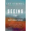 Seeing the Supernatural