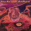 The Sun Ra Arkestra - Jazz In Silhouette (Expanded Edition) (Deluxe Edition) (2 LP)