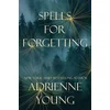 Spells for Forgetting