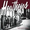 The Heathens - Steady Girl (LP)