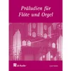 SMITH:PRALUDIEN FUR FLOTE UND ORGEL