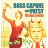 Boss Capone & Patsy & Patsy - I Am The King (LP)