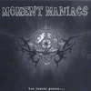 Moment Maniacs - Two Fuckin Pieces (LP)