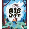 Little Wolfs Big Huff