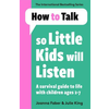 How To Talk So Little Kids Will Listen