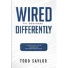 Wired Differently
