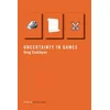 Uncertainty in Games