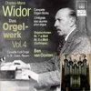 WIDOR:COMPLETE ORGAN WORKS VOL.4