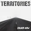Territories - Colder Now (Neon /Orange Coloured) (LP)