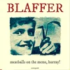 Blaffer - Meatballs On The Menu, Hurray! (LP)