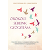 Örökölt sebeink gyógyítása