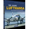 100 Jahre Lufthansa