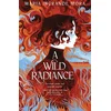 A Wild Radiance