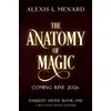 The Anatomy of Magic
