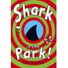 Shark In The Park