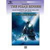 SILVESTRI/BALLARD/BRUBAKER:THE POLAR EXPRESS SYMPHONIC BAND