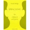BRIDGE:SPRING SONG FOR CELLO AND PIANO
