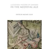 Cultural History of Gardens in the Medieval Age