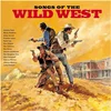 Various Artists - Songs Of The Wild West (LP)