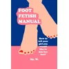Foot Fetish Manual
