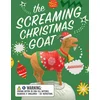 The Screaming Christmas Goat: Ahhhhh!