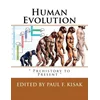 Human Evolution: " Prehistory to Present "