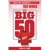 Big 50: Detroit Red Wings