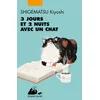 3 jours et 2 nuits avec un chat