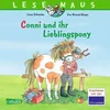 LESEMAUS 107: Conni und ihr Lieblingspony