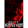 Below, Rusted Gods Steam Key (PC) GLOBAL