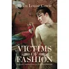 Victims of Fashion