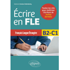 Français langue étrangere - Écrire en FLE - B2-C1