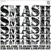 Smash - We Come To Smash This Time·Esta Vez Venimos A Golpear· (LP)