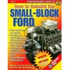How to Rebuild the Small-block Ford