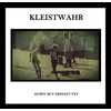 Kleistwahr - Down But Defiant Yet/Acceptance Is Not Respect (2 LP)