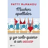 MUCHOS APELLIDOS Y YO SOLO QUIERO A UN VASCO