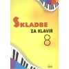Skladbe za klavir 8