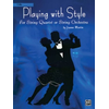 MARTIN:PLAYING WITH STYLE FOR STRING QUARTET OR STRING ORC. CELLO