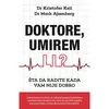 Doktore, umirem li?